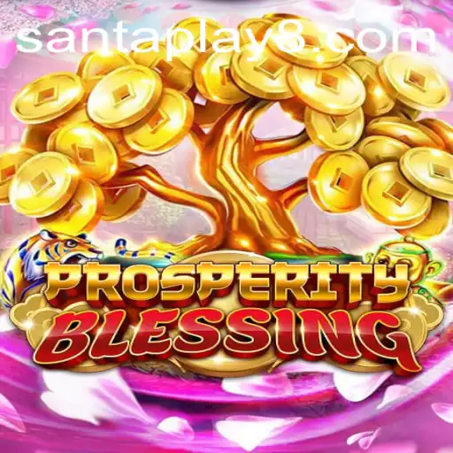 Discover the Enchanting World of Prosperity Blessing: A Deep Dive into SantaPlay's Captivating Game